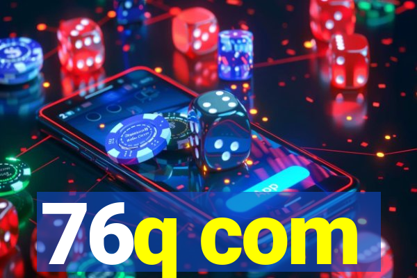 76q com