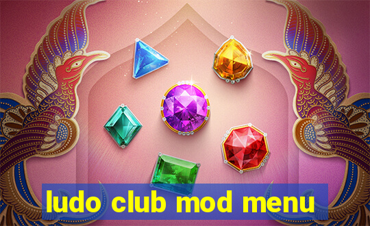 ludo club mod menu