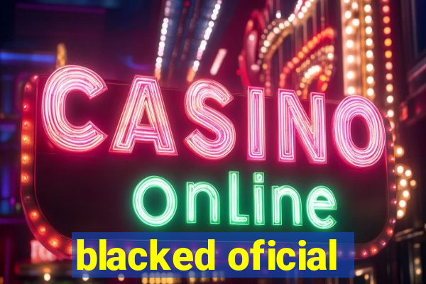 blacked oficial