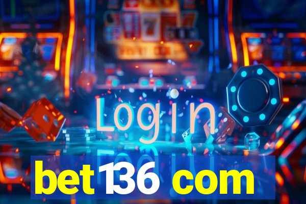 bet136 com