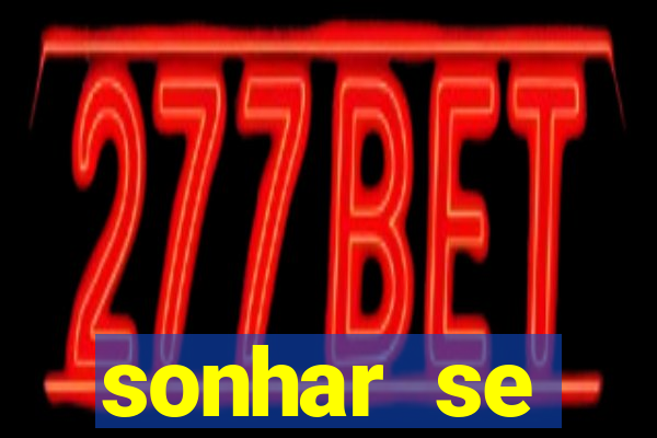 sonhar se escondendo de uma pessoa jogo do bicho