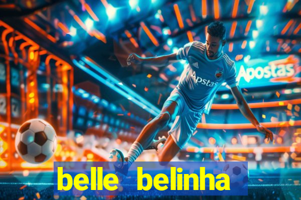 belle belinha privacy vazados