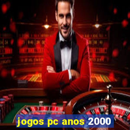 jogos pc anos 2000