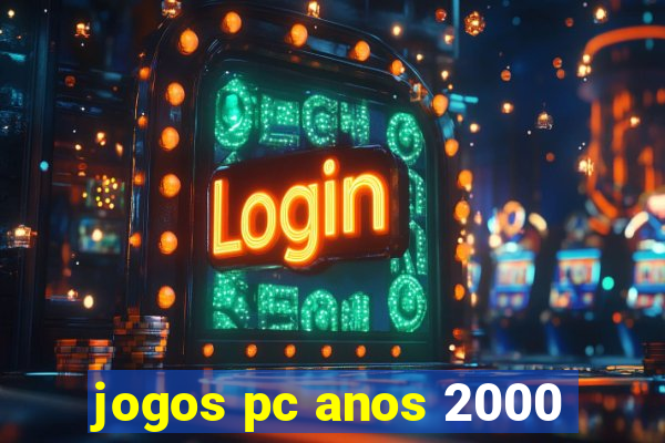 jogos pc anos 2000