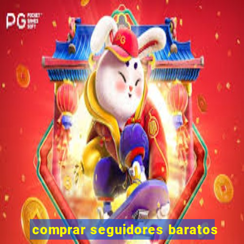 comprar seguidores baratos