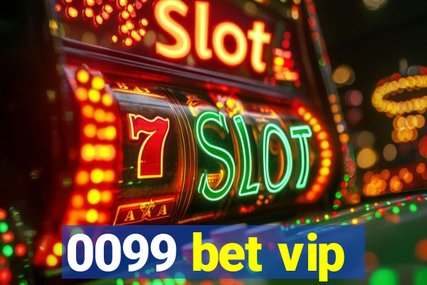 0099 bet vip