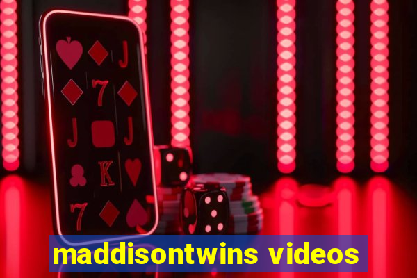 maddisontwins videos