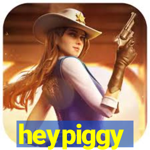 heypiggy