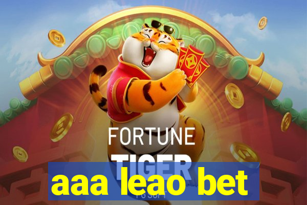 aaa leao bet