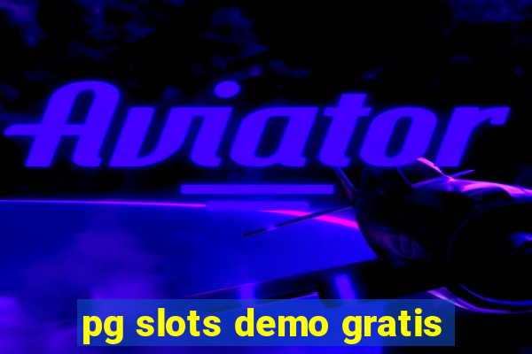pg slots demo gratis