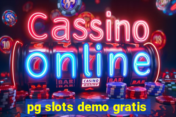 pg slots demo gratis