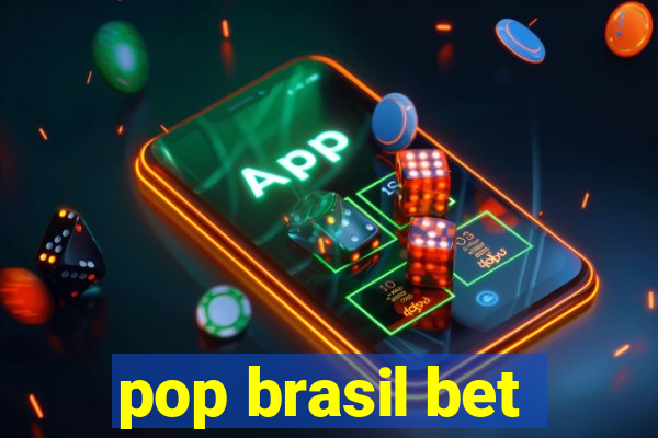 pop brasil bet