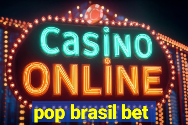 pop brasil bet
