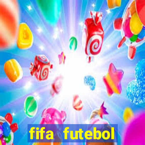fifa futebol dinheiro infinito