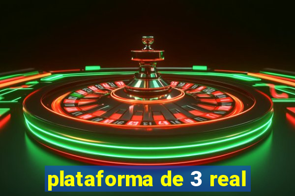 plataforma de 3 real