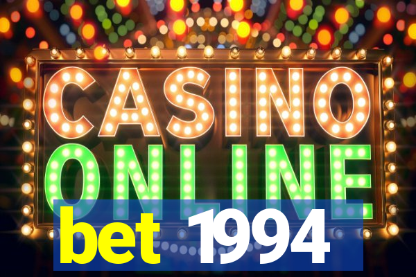 bet 1994