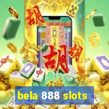 bela 888 slots
