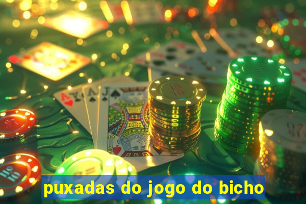 puxadas do jogo do bicho