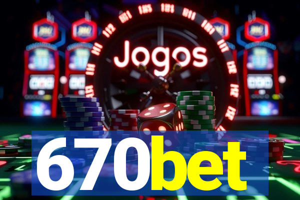 670bet