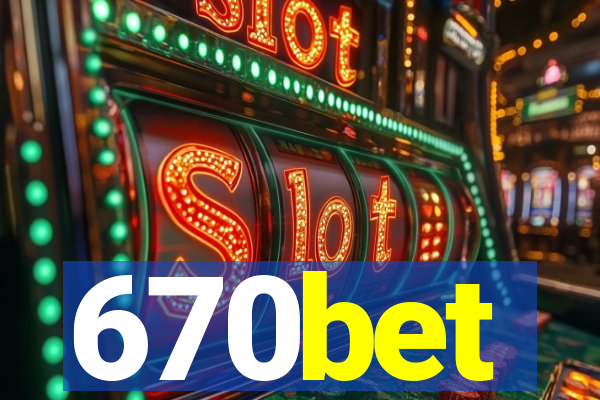 670bet