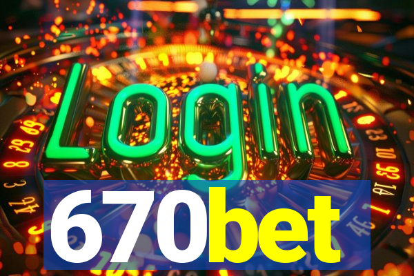 670bet