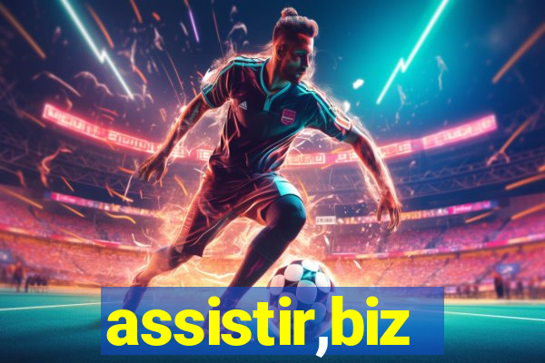 assistir,biz