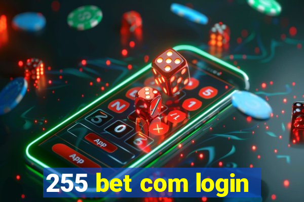 255 bet com login
