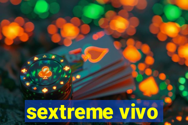 sextreme vivo