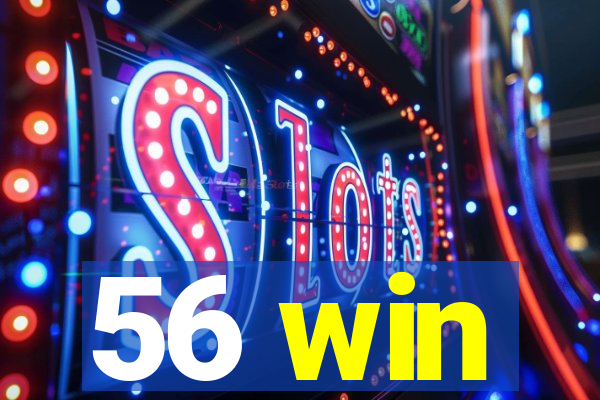 56 win
