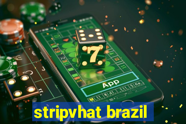 stripvhat brazil