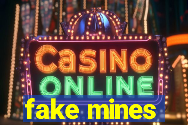 fake mines