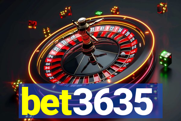 bet3635