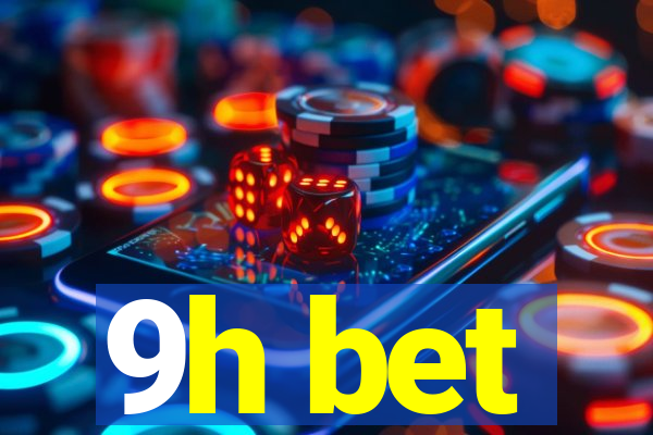 9h bet