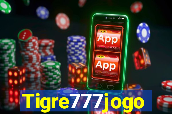 Tigre777jogo