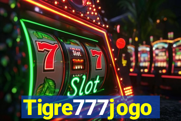 Tigre777jogo