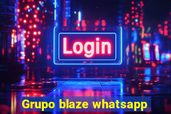 Grupo blaze whatsapp