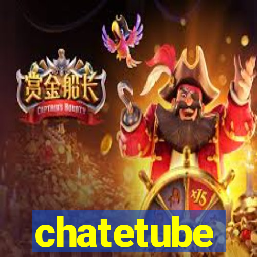 chatetube
