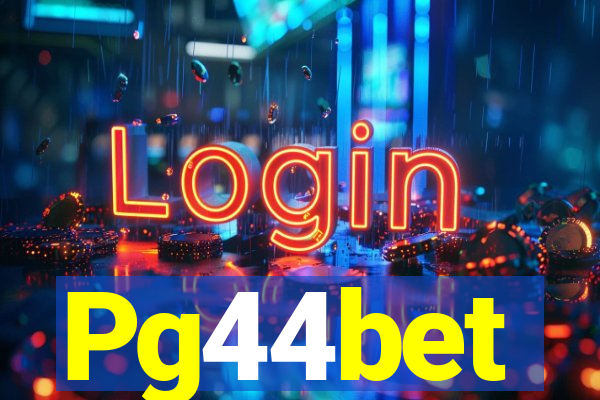 Pg44bet