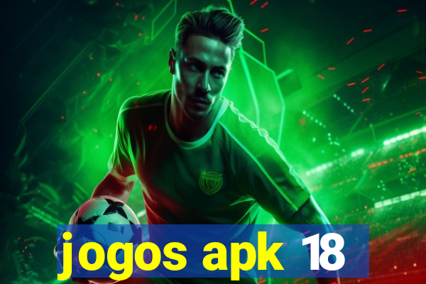 jogos apk 18