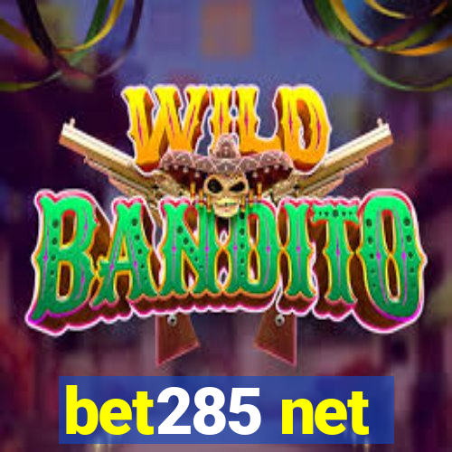 bet285 net