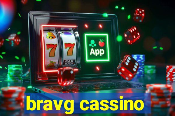 bravg cassino