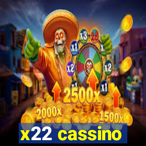 x22 cassino