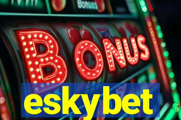 eskybet