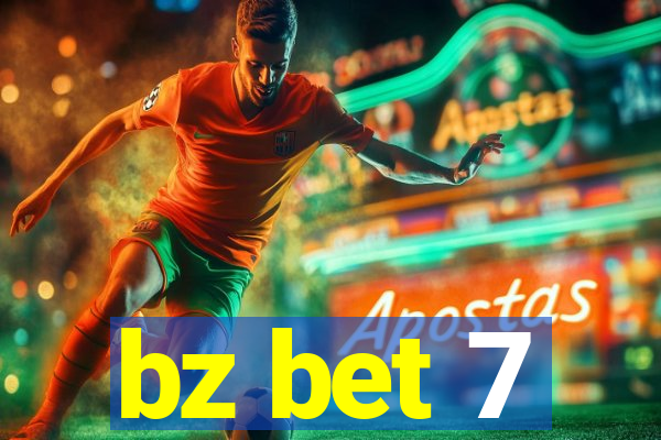 bz bet 7