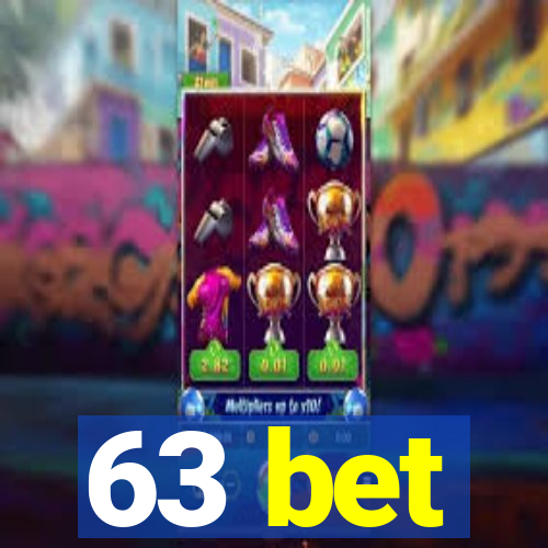 63 bet