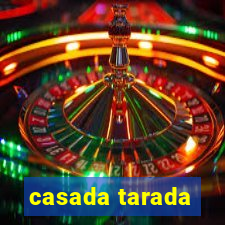 casada tarada