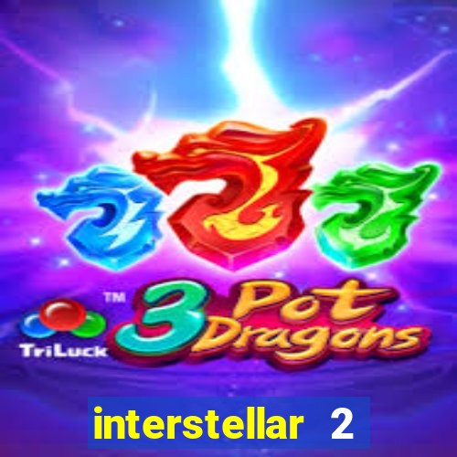 interstellar 2 operation terra 2040