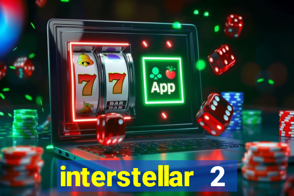 interstellar 2 operation terra 2040