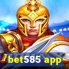 bet585 app