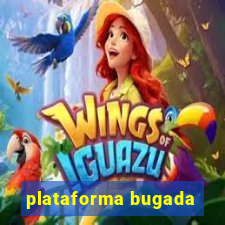 plataforma bugada